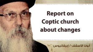 Read more about the article Report on Coptic church about changes
